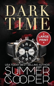 Hardcover Dark Time: A Billionaire Dark Contemporary Romance (Large Print Hardback) [Large Print] Book