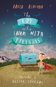 Paperback The Boy Who Swam with Piranhas Book