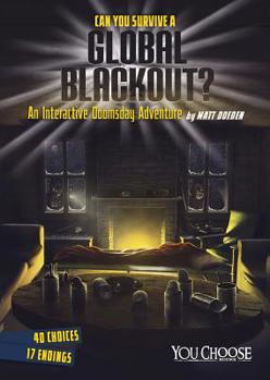 Can You Survive a Global Blackout? - Book  of the You Choose: Doomsday