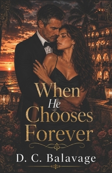 Paperback When He Chooses Forever: A Dark Age Gap Billionaire Forever Romance Book
