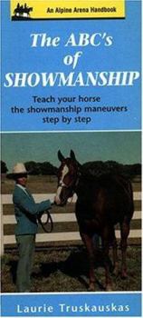 Paperback ABC's of Showmanship: Teach Your Horse the Showmanship Maneuvers Step by Step Book