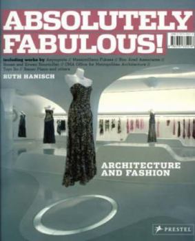Paperback Absolutely Fabulous!: Architecture for Fashion Book