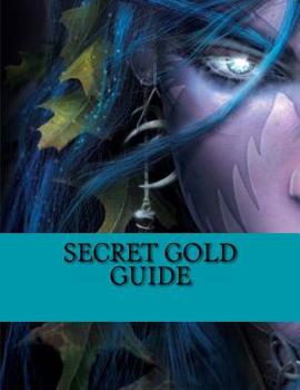 Paperback Secret Gold Guide: Unlock Your Secret Gold Book