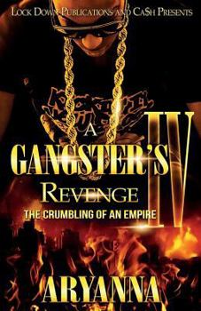 Paperback A Gangster's Revenge 4: The Crumbling of an Empire Book