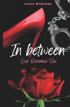 Paperback In Between: Love Romance Sex Book