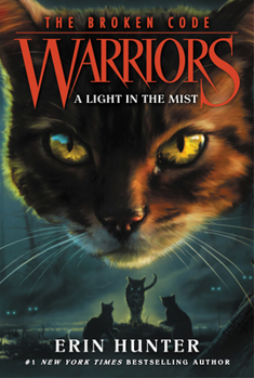 A Light in the Mist - Book #6 of the Warriors: The Broken Code