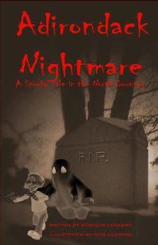 Paperback Adirondack Nightmare: A Spooky Tale in the North Country Book