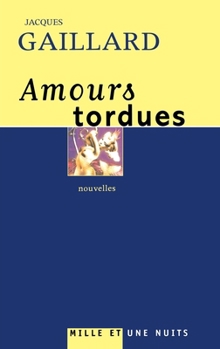 Paperback Amours Tordues [French] Book