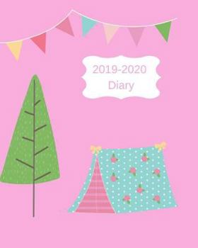 Paperback 2019-2020 Diary: 8x10 Day to a Page Academic Year Diary, Note, to Do List & Priorities on Each Page. Cute Tent & Trees on Pink Cover De Book