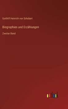 Biographien und Erzählungen: Zweiter Band