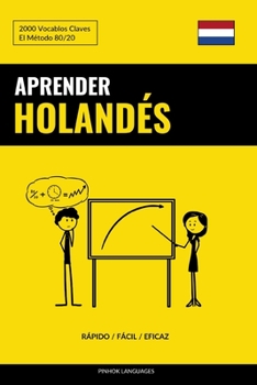 Paperback Aprender Holandés - Rápido / Fácil / Eficaz: 2000 Vocablos Claves [Spanish] Book