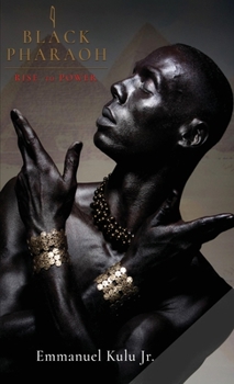 I, Black Pharaoh: Rise to Power