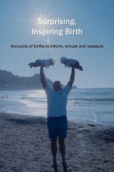 Paperback Surprising, Inspiring Birth! Book