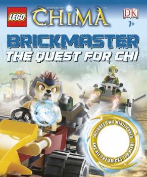 Hardcover Lego Legends of Chima Brickmaster: The Quest for Chi [With 2 Minifigures, Legos] Book