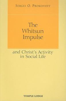 Paperback The Whitsun Impulse and Christ's Activity in Social Life Book