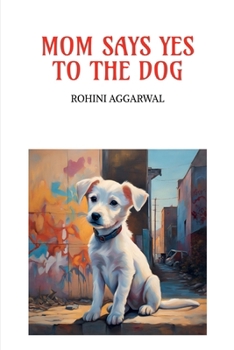 Paperback Mom Says Yes to the Dog Book