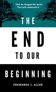 Hardcover The End to Our Beginning Book