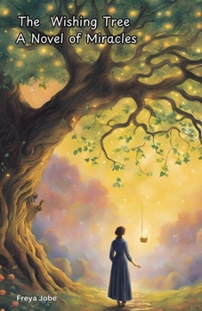 Paperback The Wishing Tree - A Novel of Miracles Book