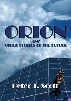 Paperback Orion and Other Stories of the Future Book