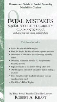 Paperback 9 Fatal Mistakes Social Security Disability Claimants Make and How You Can Avoid Making Them Book