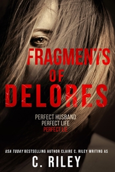 Paperback Fragments of Delores: a new romantic suspense from the author of 'Beautiful Victim' Book