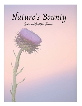 Paperback Nature's Bounty: Grace and Gratitude Journal Book