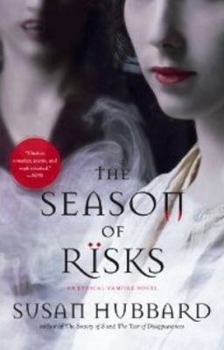 The Season of Risks - Book #3 of the Ethical Vampire