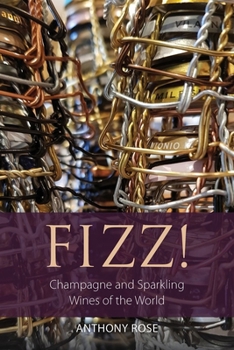 Paperback Fizz!: Champagne and Sparkling Wines of the World Book