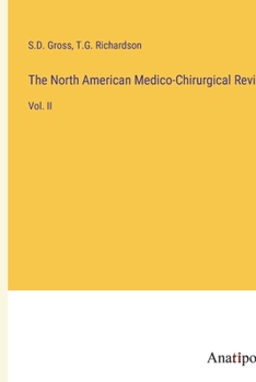 Paperback The North American Medico-Chirurgical Review: Vol. II Book