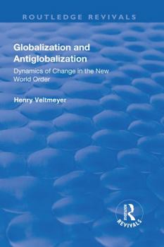 Hardcover Globalization and Antiglobalization: Dynamics of Change in the New World Order Book