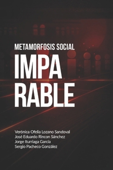 Paperback Imparable: Metamorfosis social (Spanish Edition) [Spanish] Book