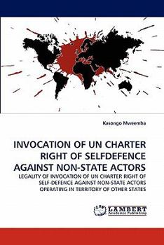 Paperback Invocation of Un Charter Right of Selfdefence Against Non-State Actors Book