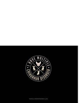 Paperback I Have Multiple Chihuahua Disorder: Vehicle Maintenance Log Book