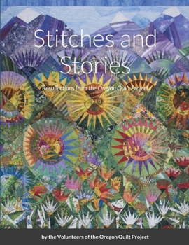 Paperback Stitches and Stories: Recollections from the Oregon Quilt Project Book