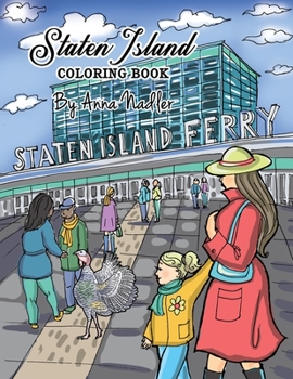 Paperback Staten Island Coloring Book: 23 Famous Staten Island Sites for You to Color While You Learn About Their History Book