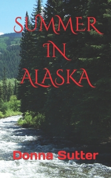 Paperback Summer in Alaska Book