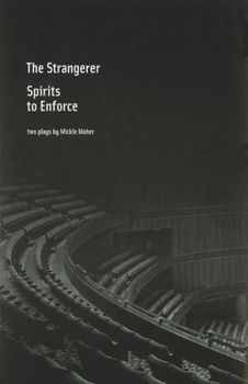 Paperback The Strangerer, Spirits to Enforce: Two Plays Book