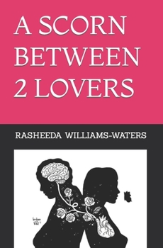 Paperback A Scorn Between 2 Lovers Book