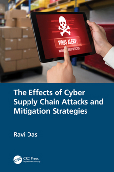 Hardcover The Effects of Cyber Supply Chain Attacks and Mitigation Strategies Book