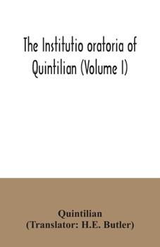 Paperback The institutio oratoria of Quintilian (Volume I) Book