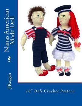Paperback Nanas American Made Doll: 18" Doll Crochet Pattern Book
