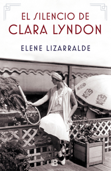 Hardcover El Silencio de Clara Lyndon / Clara Lyndon S Silence [Spanish] Book