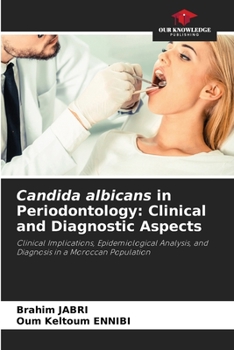 Candida albicans in Periodontology: Clinical and Diagnostic Aspects
