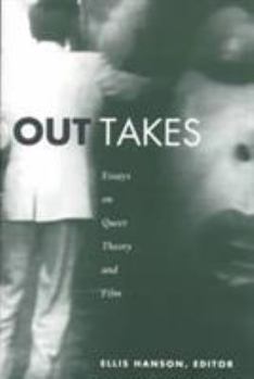 Paperback Out Takes: Essays on Queer Theory and Film Book