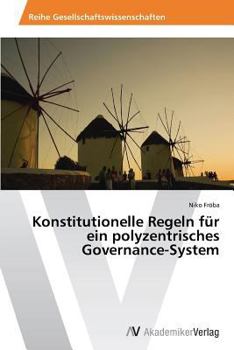 Paperback Konstitutionelle Regeln für ein polyzentrisches Governance-System [German] Book