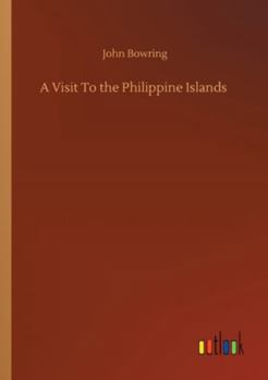 Paperback A Visit To the Philippine Islands Book