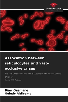 Paperback Association between reticulocytes and vaso-occlusive crises Book