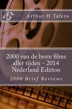 Paperback 2000 van de beste films aller tijden - 2014 Nederland Edition: 2000 Brief Reviews [Dutch] Book