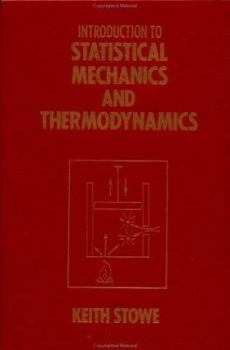 Hardcover Introduction to Statistical Mechanics and Thermodynamics Book