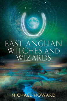 Paperback East Anglian Witches and Wizards Book